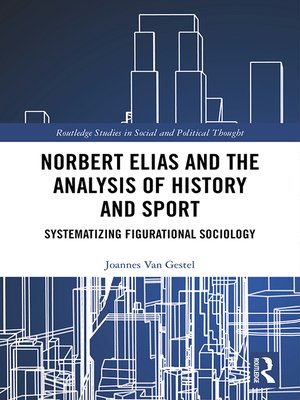cover image of Norbert Elias and the Analysis of History and Sport